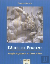 L'Autel De Pergame ; Images Et Pouvoir En Grece D'Asie