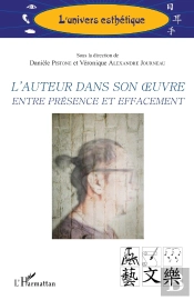 L'Auteur Dans Son Oeuvre Entre Présence Et Effacement