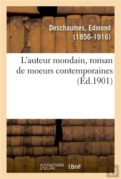 Bertrand.pt - L'Auteur Mondain, Roman De Moeurs Contemporaines