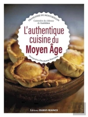 L'Authentique Cuisine Du Moyen Âge