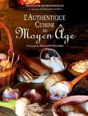 L'Authentique Cuisine Du Moyen Âge