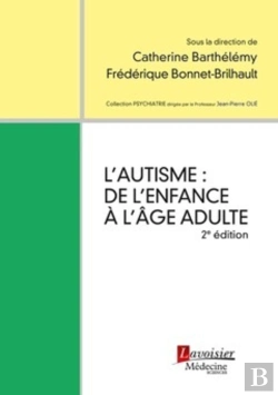 Bertrand.pt - L'Autisme : De L'Enfance À L'Âge Adulte (2e Édition)