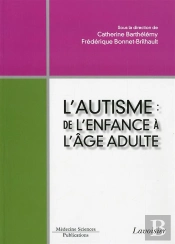 L'Autisme De L'Enfance A L'Age Adulte