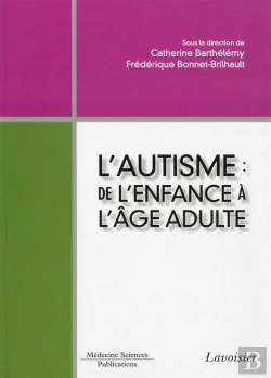 Bertrand.pt - L'Autisme De L'Enfance A L'Age Adulte