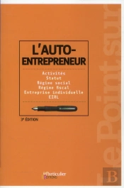 L'Auto-Entrepreneur (3e Édition)