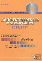 L'Auto-Entrepreneur Et Sa Comptabilité (Édition 2010/2011)