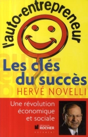 L'Auto-Entrepreneur ; Les Clés Du Succès