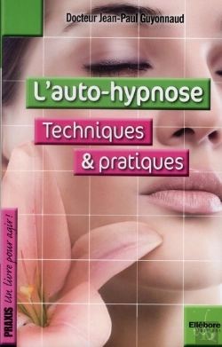 Bertrand.pt - L'Auto-Hypnose ; Techniques & Pratiques