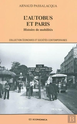 Bertrand.pt - L'Autobus Et Paris ; Histoire De Mobilités