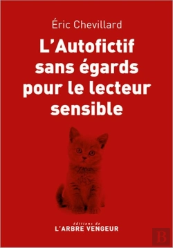 Bertrand.pt - L'Autofictif Sans Égards Pour Le Lecteur Sensible