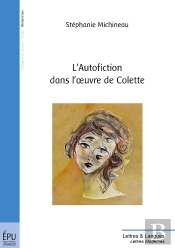 L'Autofiction Dans L'Oeuvre De Colette