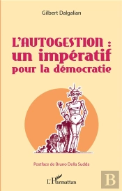 L'Autogestion : Un Imperatif Pour La Démocratie