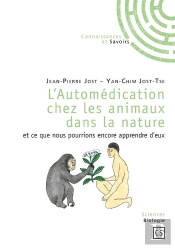 L'Automédication Chez Les Animaux Dans La Nature ; Et Ce Que Nous Pourrions Encore Apprendre D'Eux