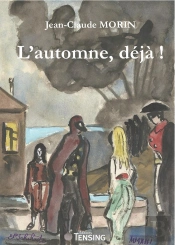 L'Automne, Déjà!