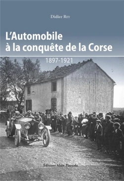 Bertrand.pt - L'Automobile A La Conquete De La Corse 1897-1921