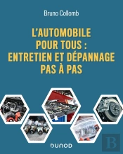 L'Automobile Pour Tous : Entretien Et Dépannage Pas À Pas