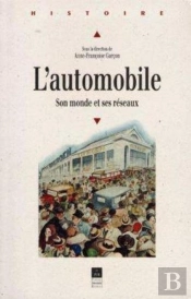 L'Automobile ; Son Monde Et Ses Réseaux