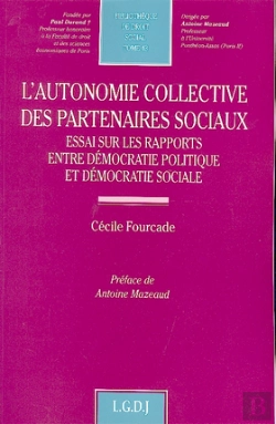Bertrand.pt - L'Autonomie Collective Des Partenaires Sociaux ; Essai Sur Les Rapports Entre Démocratie Politique Et Démocratie Sociale