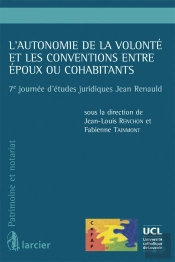 L'Autonomie De La Volonté Et Les Conventions Entre Époux Ou Cohabitants