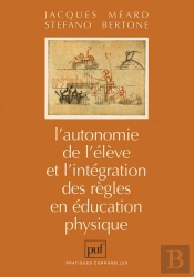 L'Autonomie De L'Élève Et L'Intégration Des Règles En Éducation Physique