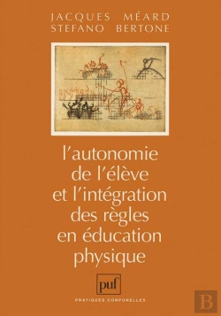 Bertrand.pt - L'Autonomie De L'Élève Et L'Intégration Des Règles En Éducation Physique