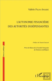 L'Autonomie Financière Des Autorités Indépendantes