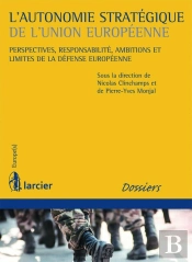 L'Autonomie Stratégique De L'Union Européenne