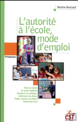 Bertrand.pt - L'Autorite A L'Ecole, Mode D'Emploi