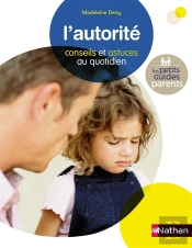 L'Autorité ; Conseils Et Astuces Au Quotidien