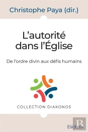 L'Autorité Dans L'Église : De L'Ordre Divin Aux Défis Humains