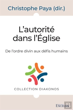 Bertrand.pt - L'Autorité Dans L'Église : De L'Ordre Divin Aux Défis Humains