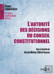 L'Autorité Des Décisions Du Conseil Constitutionnel
