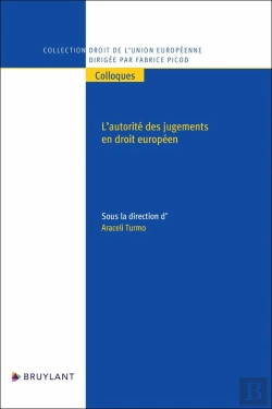 Bertrand.pt - L'Autorité Des Jugements En Droit Européen