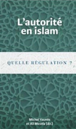 Bertrand.pt - L'Autorité En Islam : Quelle Régulation ?