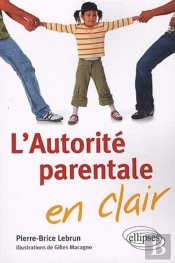 L'Autorité Parentale En Clair