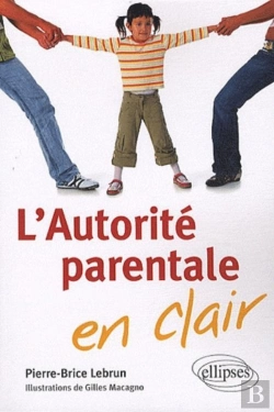 Bertrand.pt - L'Autorité Parentale En Clair