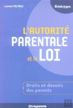 Bertrand.pt - L'Autorité Parentale Et La Loi