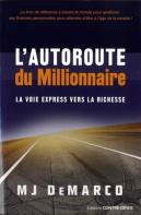 L'Autoroute Du Millionaire ; La Voie Express Vers La Richesse