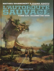 L'Autoroute Sauvage T01