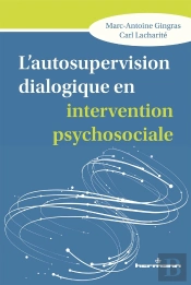L'Autosupervision Dialogique En Intervention Psychosociale