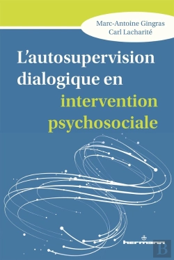 Bertrand.pt - L'Autosupervision Dialogique En Intervention Psychosociale