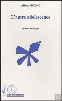 Bertrand.pt - L'Autre Adolescence ; Roman En Quete