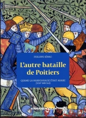 L'Autre Bataille De Poitiers : Quand La Narbonnaise Était Musulmane  (Viiie Siècle)