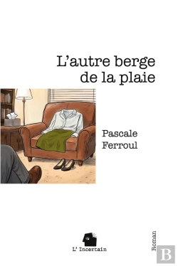 Bertrand.pt - L'Autre Berge De La Plaie : Roman