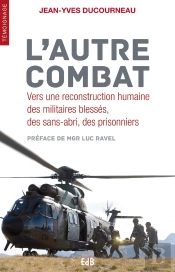 L'Autre Combat ; Vers Une Reconstruction Humaine