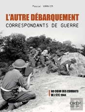 L'Autre Débarquement, Correspondants De Guerre