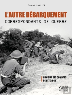 Bertrand.pt - L'Autre Débarquement, Correspondants De Guerre