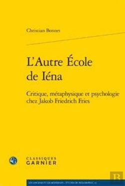 Bertrand.pt - L'Autre École De I'Éna ; Critique, Métaphysique Et Psychologie Chez Jakob Friedrich Fries