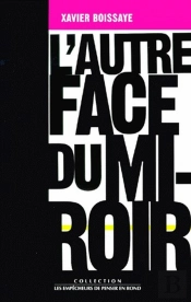 L'Autre Face Du Miroir