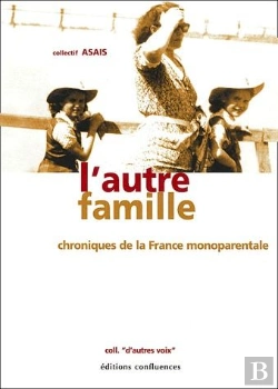 Bertrand.pt - L'Autre Famille ; Chroniques De La France Monoparentale